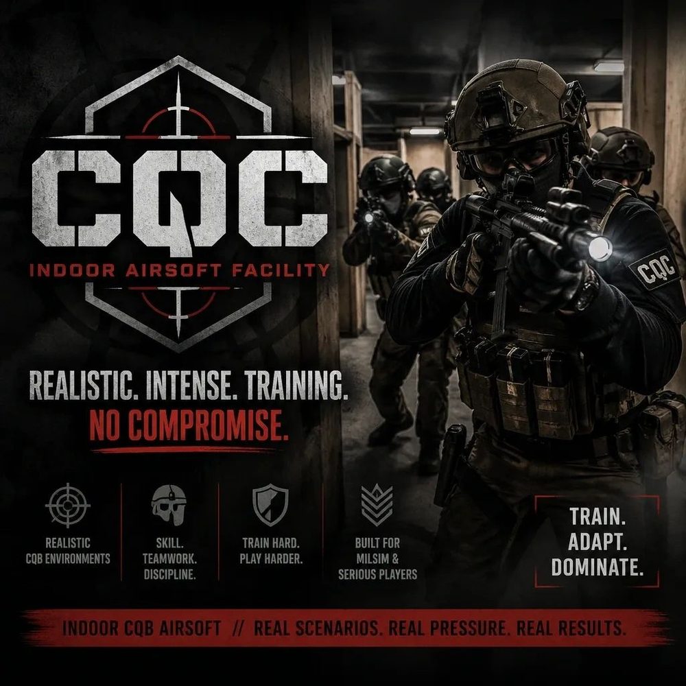 CQC Indoor Airsoft Facility poster: Realistic. Intense. Training. No compromise. Train. Adapt. Dominate.